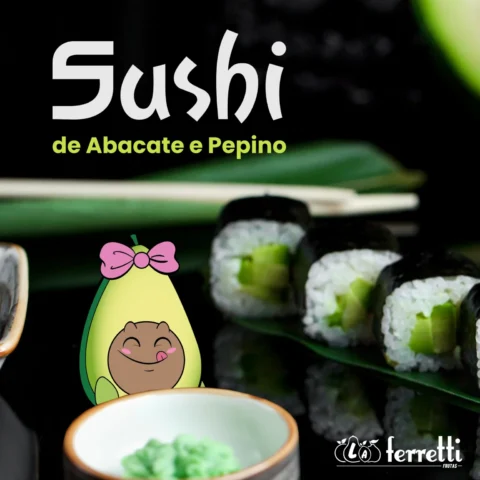 Sushi de Abacate e Pepino